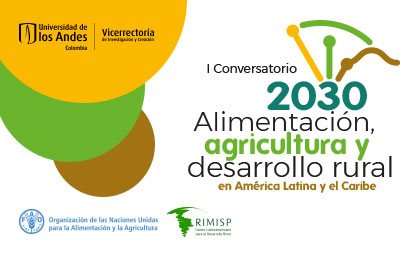 Invitación aI Conversatorio: Alimentación, agricultura y desarrollo rural en América Latina y el Caribe