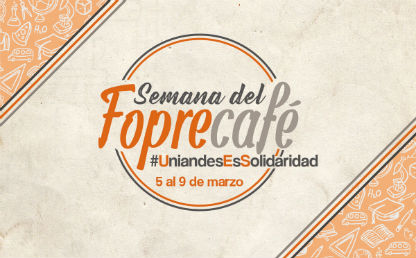 Fopre Café del 5 al 9 de marzo. Apoya al Fondo de Programas Especiales (Fopre). #YoApoyoalFopre
